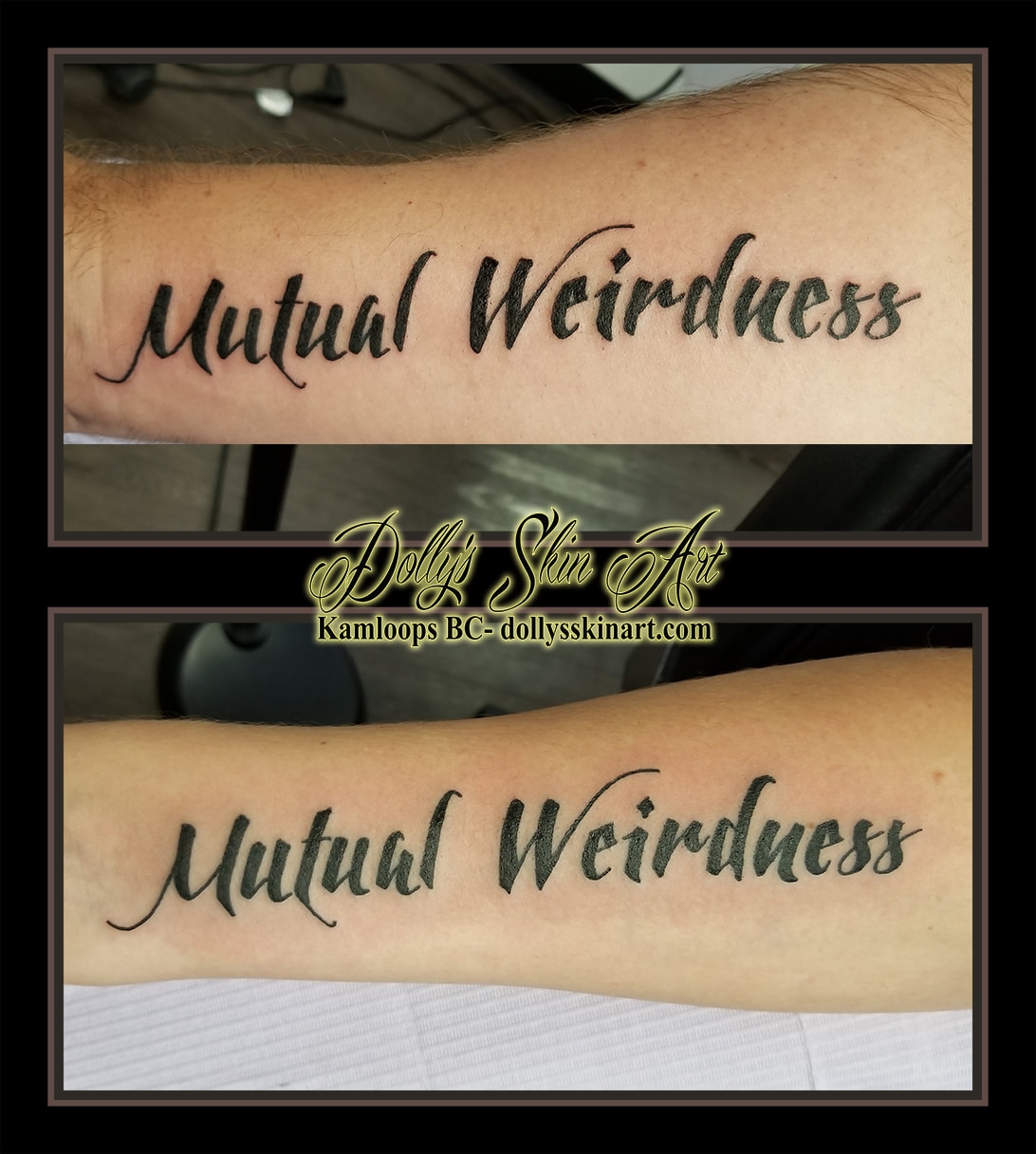 mutual weirdness matching forearm black lettering font script tattoo kamloops tattoo dolly's skin art