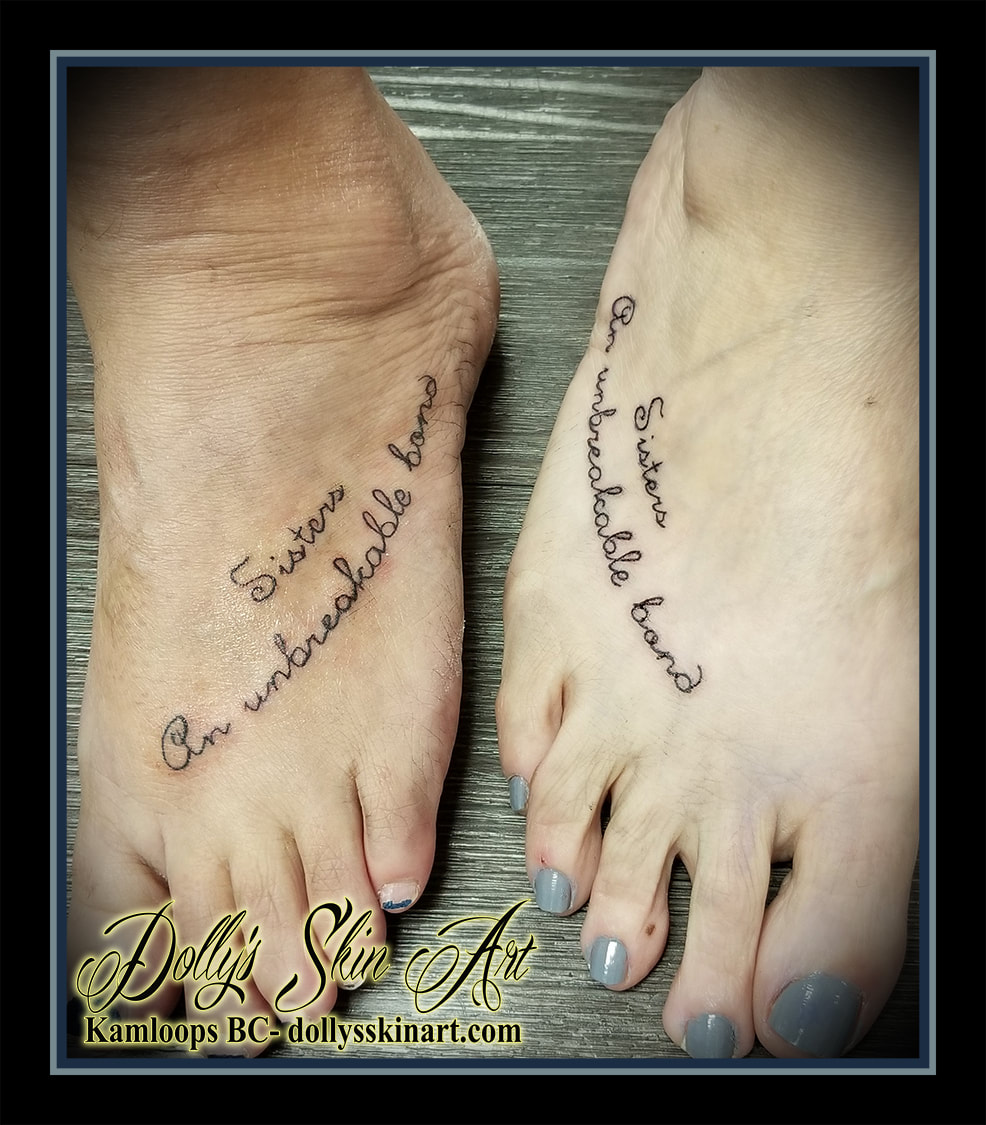 sisters an unbreakable bond font lettering foot handwriting matching tattoo kamloops dolly's skin art