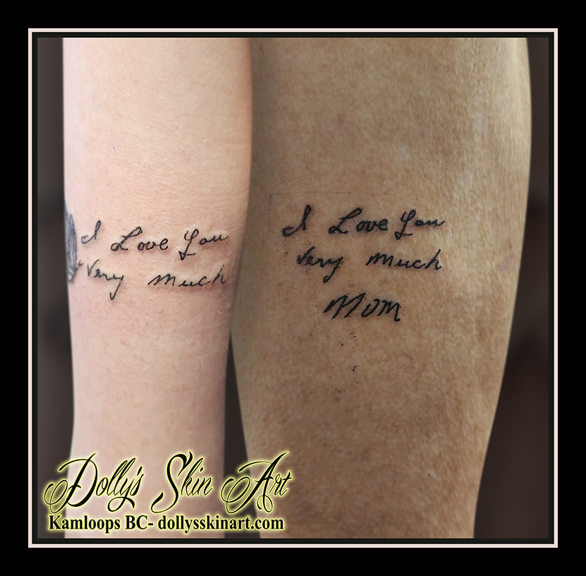 handwriting tattoo I love you very much mom matching tattoo kamloops dolly's skin art