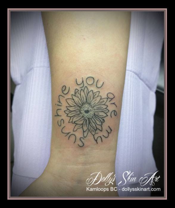 you are my sunshine flower sun lettering font wrist sunflower small black tattoo kamloops dolly's skin art