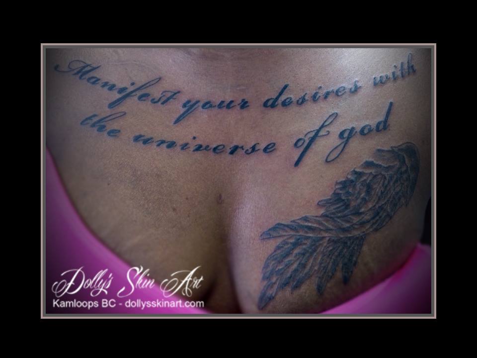 Manifest your desires with the universe of god wing black shading font lettering chest tattoo kamloops dolly's skin art