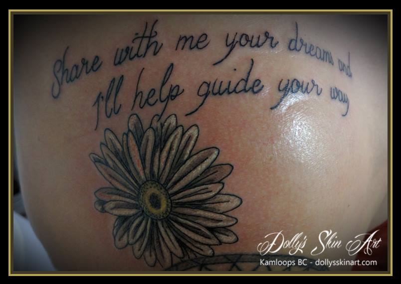 Share with me your dreams and i'll help guide the way font lettering daisy colour tattoo