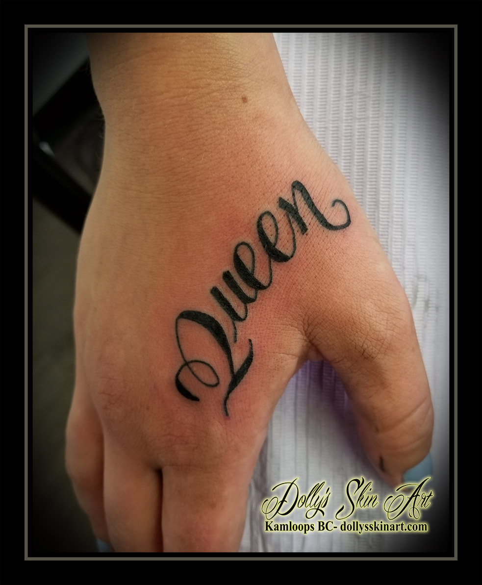 queen black lettering font script hand tattoo kamloops tattoo dolly's skin art
