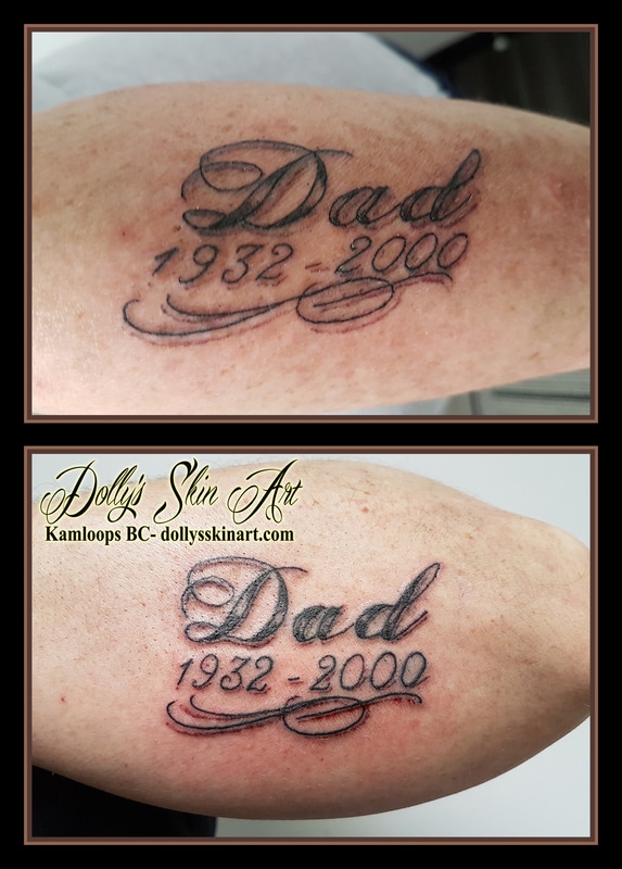 dad memorial dates script filigree lettering font black shaded tattoo kamloops dolly's skin art