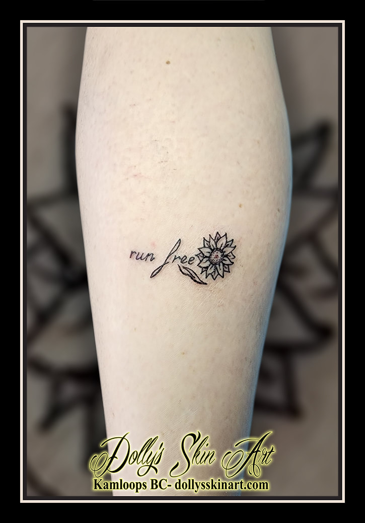 Run free tattoo lettering font script sunflower black leg tattoo dolly's skin art kamloops british columbia