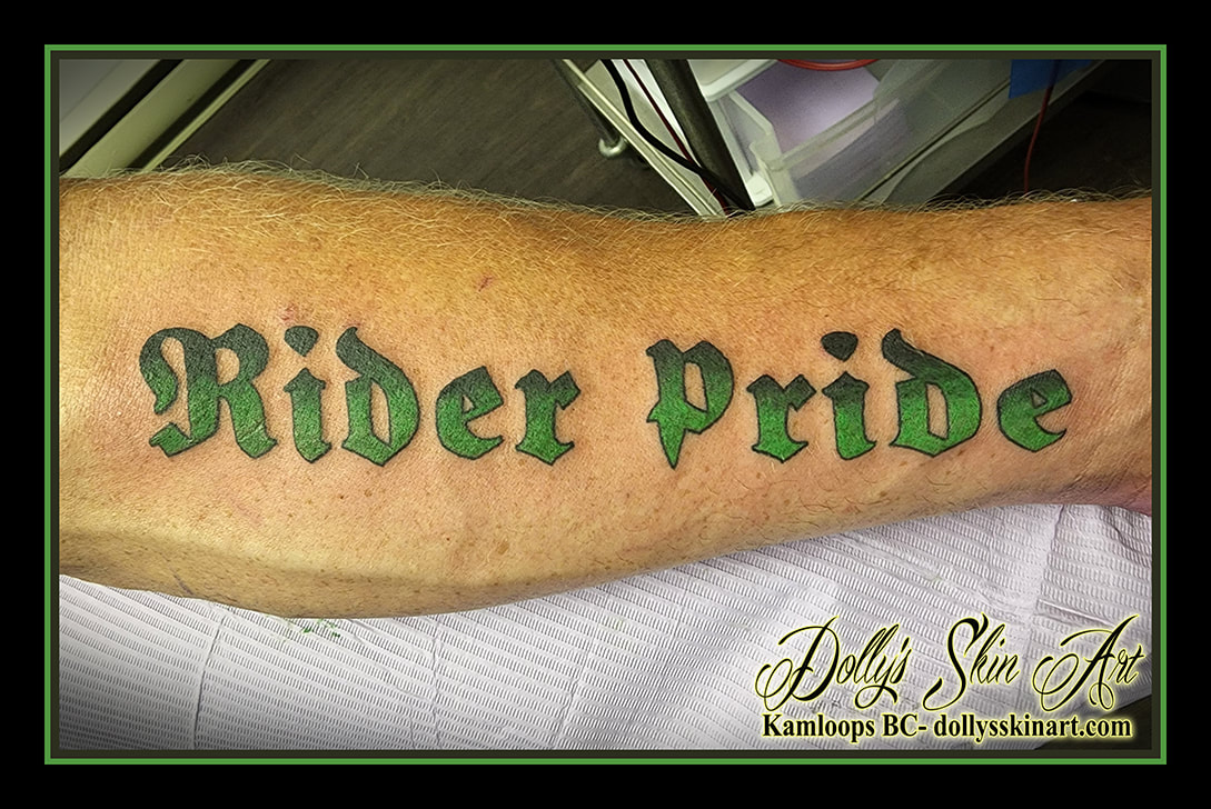 rider pride Saskatchewan Roughriders CFL Canadian Football League riders rider nation forearm lettering font script green black tattoo dolly's skin art kamloops